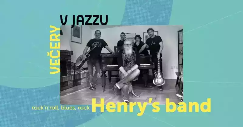 Večery v Jazzu - Henrys band