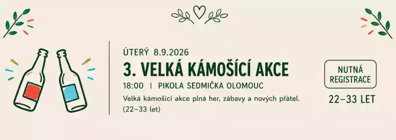 3. velká kámošící akce
