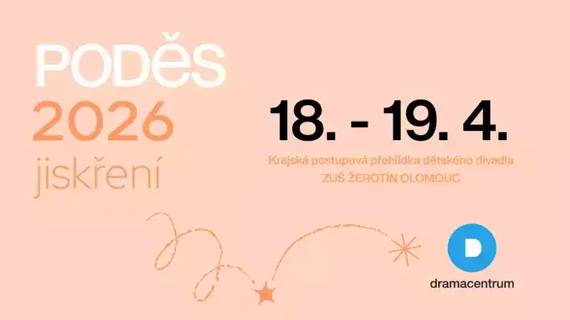 PODĚS 2026 - Krajská postupová přehlídka dětského divadla