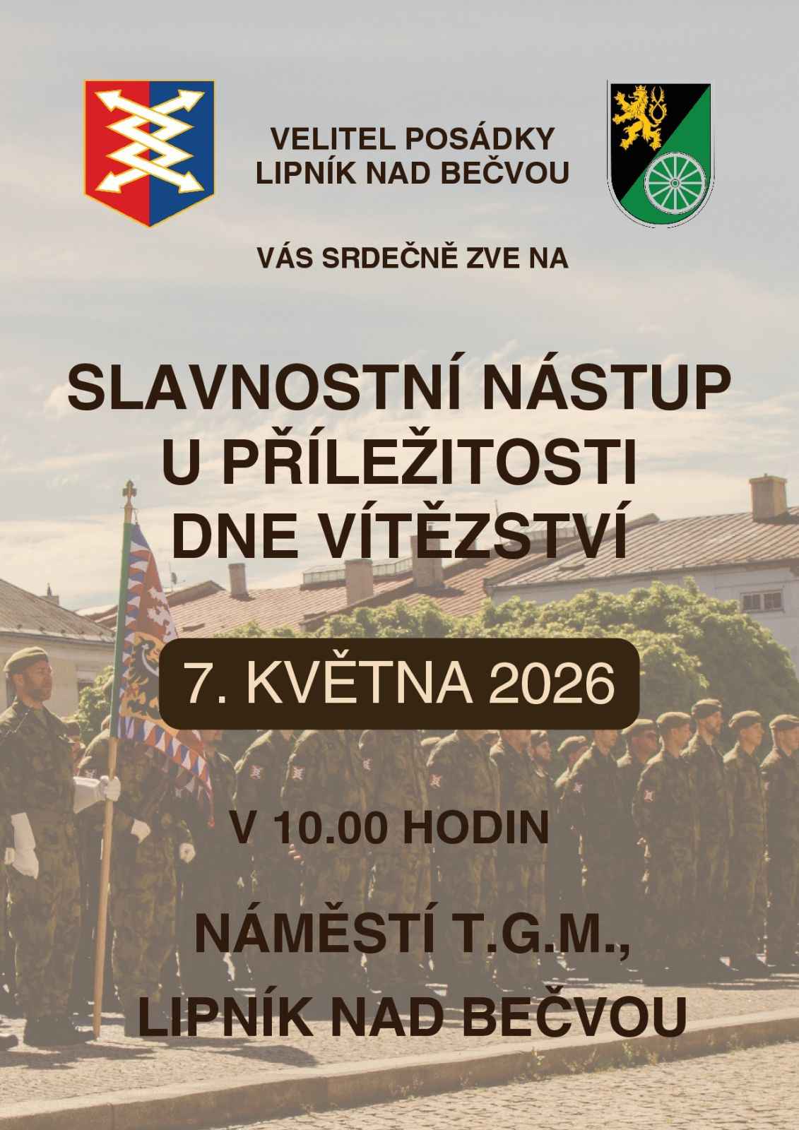 SLAVNOSTNÍ NÁSTUP PŘÍSLUŠNÍKU VOJENSKÉ POSÁDKY LIPNÍK NAD BEČVOU