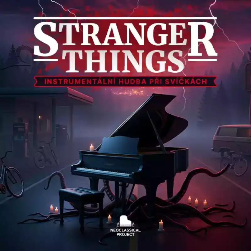 STRANGER THINGS - Hudba při svíčkách