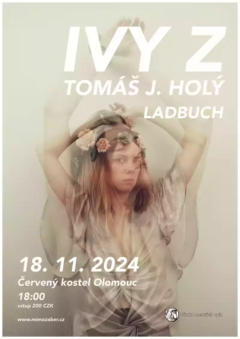 Ivy z + Ladbuch + Tomáš J. Holý