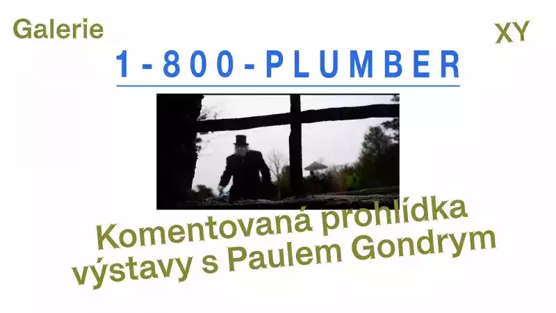 1-800 PLUMBER: Komentovaná prohlídka výstavy s Paulem Gondrym