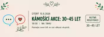 Kámošící akce pro lidi ve věku 30 – 45let