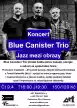 Koncert Blue Canister Trio - Jazz mezi obrazy