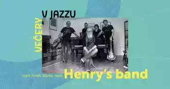 Večery v Jazzu - Henrys band