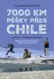 7000 km pěšky přes Chile