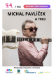 Koncert: Michal Pavlíček a trio