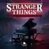 STRANGER THINGS - Hudba při svíčkách