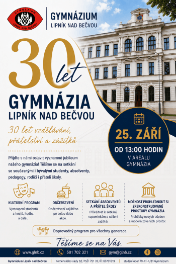 GYMNÁZIUM LIPNÍK NAD BEČVOU SLAVÍ 30 LET OD SVÉHO ZALOŽENÍ