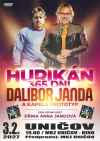 Galakoncert Dalibora Jandy - Hurikán 365 dní